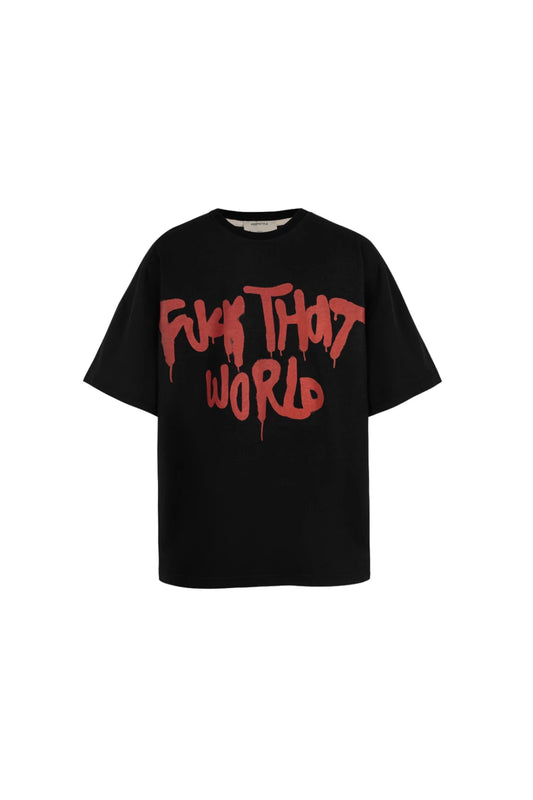 “Fuck That World“ Black T-Shirt